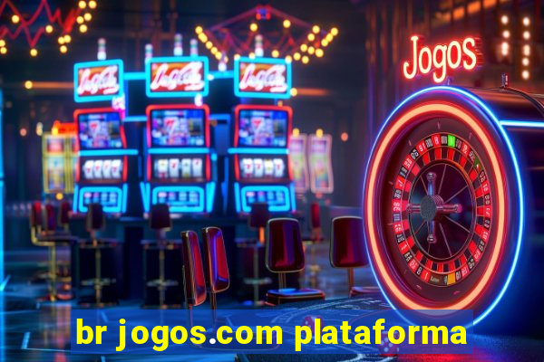 br jogos.com plataforma